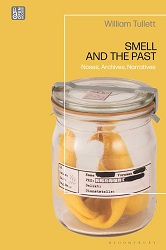 Image of a book by Will Tullett called Smell And The Past